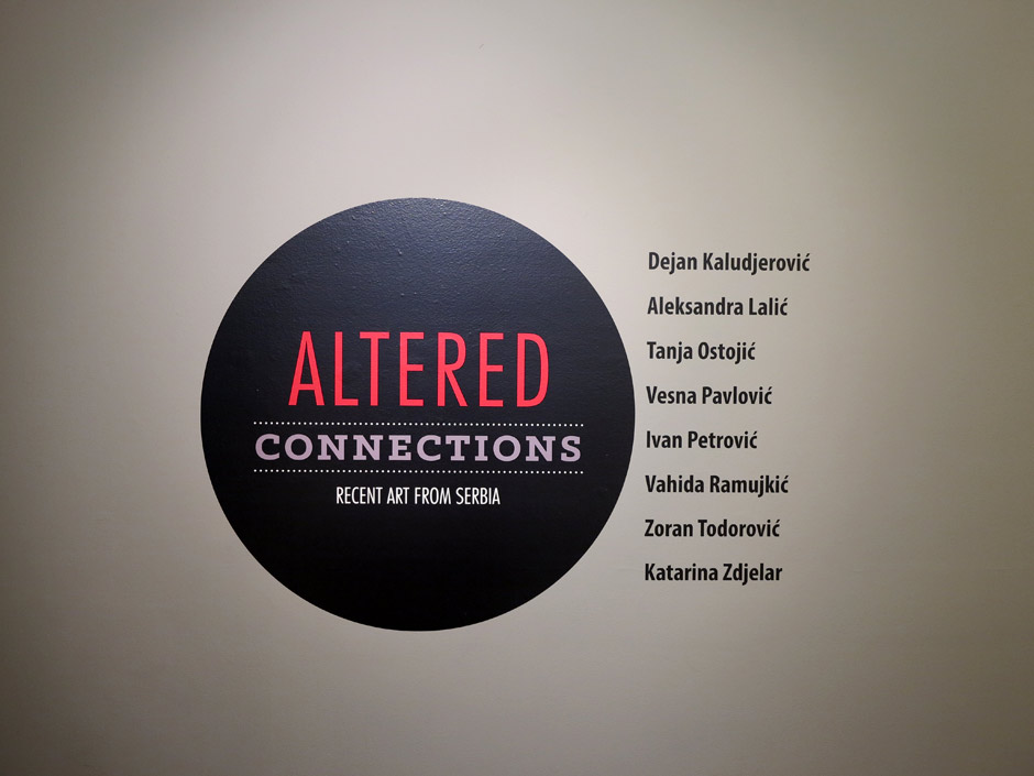 Altered Connections Recent Art from Serbia Cecille R. Hunt Gallery St.Louis